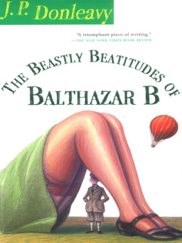 J. P. Donleavy - The Beastly Beatitudes of Balthazar B