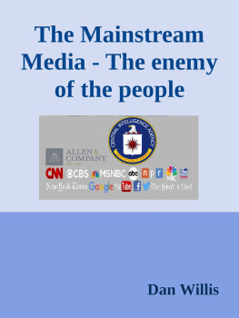 Dan Willis - The Mainstream Media - The enemy of the people