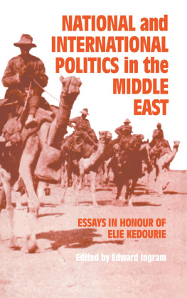 Edward Ingram - National and International Politics in the Middle East