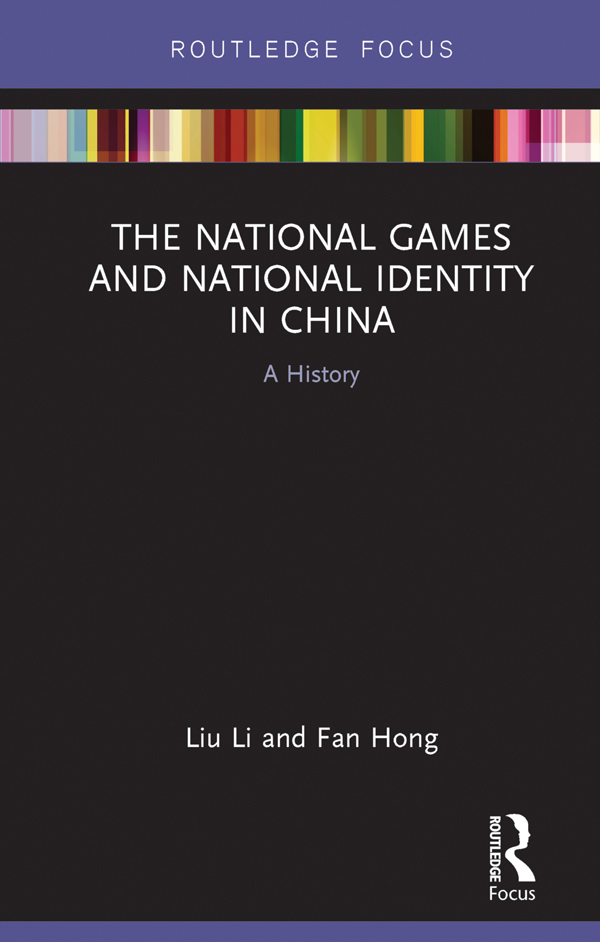 The National Games and National Identity in China The history of Chinas - photo 1