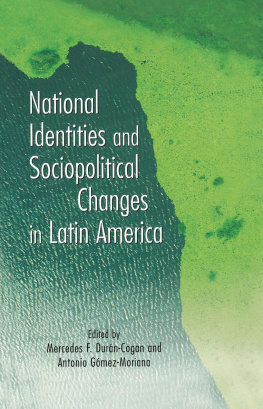 Antonio Gomez-Moriana National Identities and Socio-Political Changes in Latin America