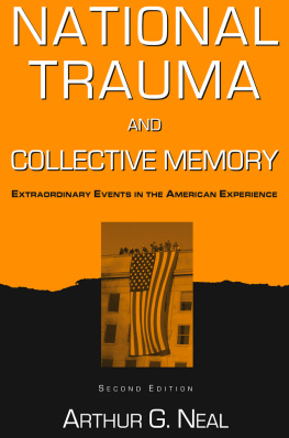 Arthur G. Neal National Trauma and Collective Memory