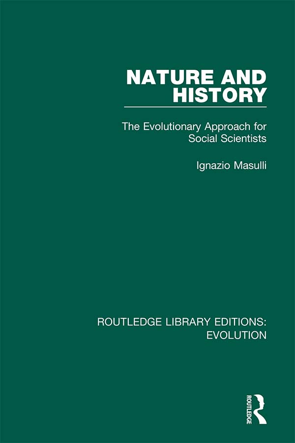 ROUTLEDGE LIBRARY EDITIONS EVOLUTION Volume 6 NATURE AND HISTORY NATURE AND - photo 1