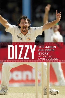 Jason Gillespie - Dizzy: The Jason Gillespie Story