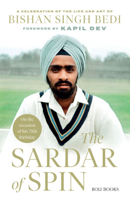 Neha Bedi - The Sardar of Spin: A Celebration of the Life and Art of Bishan Singh Bedi