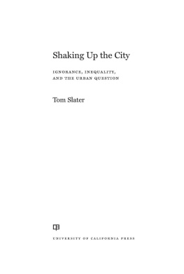 Tom Slater - Shaking Up the City