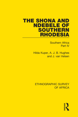 Hilda Kuper - The Shona and Ndebele of Southern Rhodesia: Southern Africa Part IV