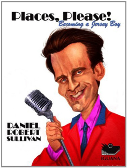 Daniel Robert Sullivan - Oh, what a night! : being one of the Jersey Boys