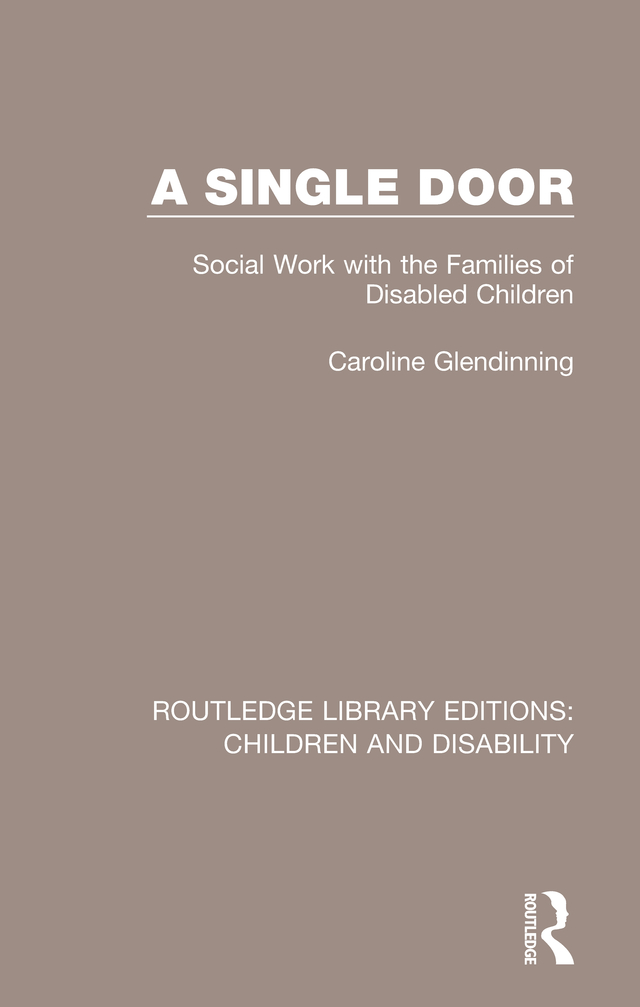 Routledge Library Editions Children and Disability Volume 8 A SINGLE DOOR A - photo 1