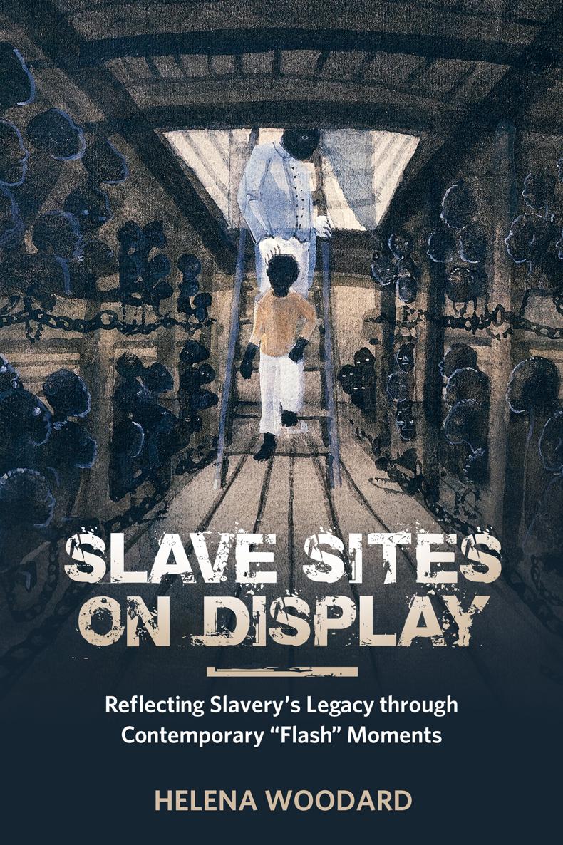 SLAVE SITES ON DISPLAY Jessica B Harris General Editor SLAVE SITES ON - photo 1