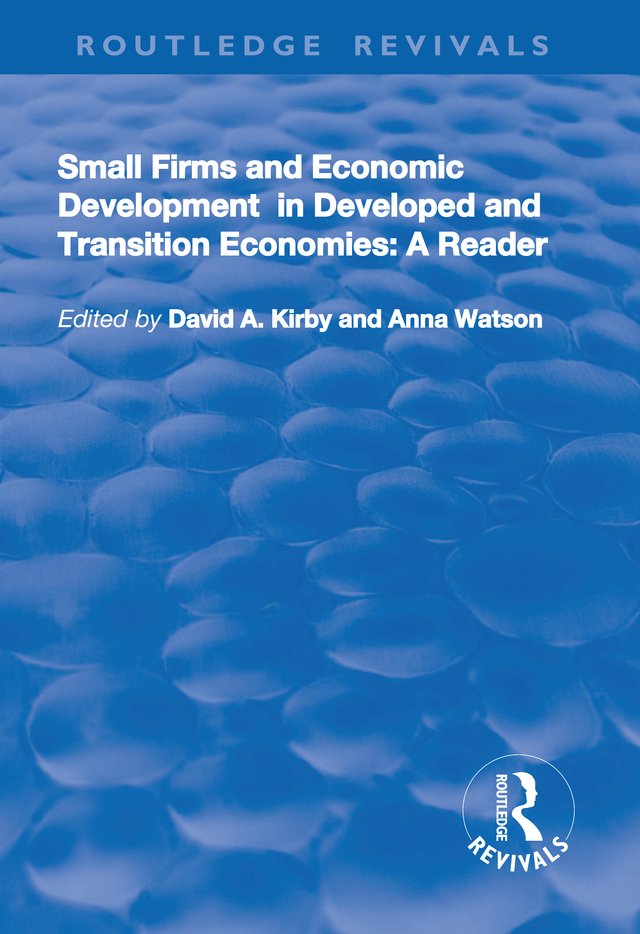 SMALL FIRMS AND ECONOMIC DEVELOPMENT IN DEVELOPED AND TRANSITION ECONOMIES A - photo 1