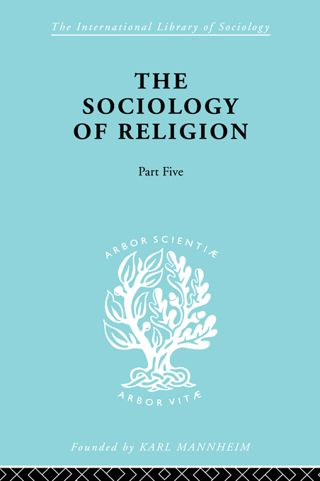 The International Library of Sociology THE SOCIOLOGY OF RELIGION The - photo 1