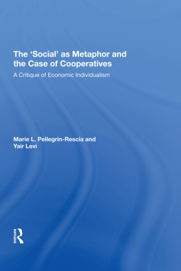 Marie L. Pellegrin-Rescia - The Social as Metaphor and the Case of Cooperatives