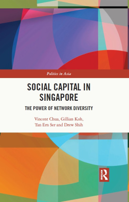 Vincent Chua Social Capital in Singapore: The Power of Network Diversity