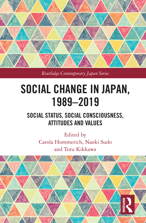 Social Change in Japan 19892019 Based on extensive survey data this book - photo 1