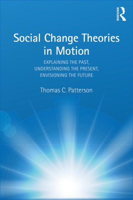 Thomas C. Patterson Social Change Theories in Motion