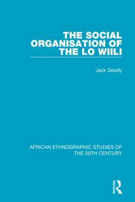 Jack Goody - The Social Organisation of the Lo Wiili