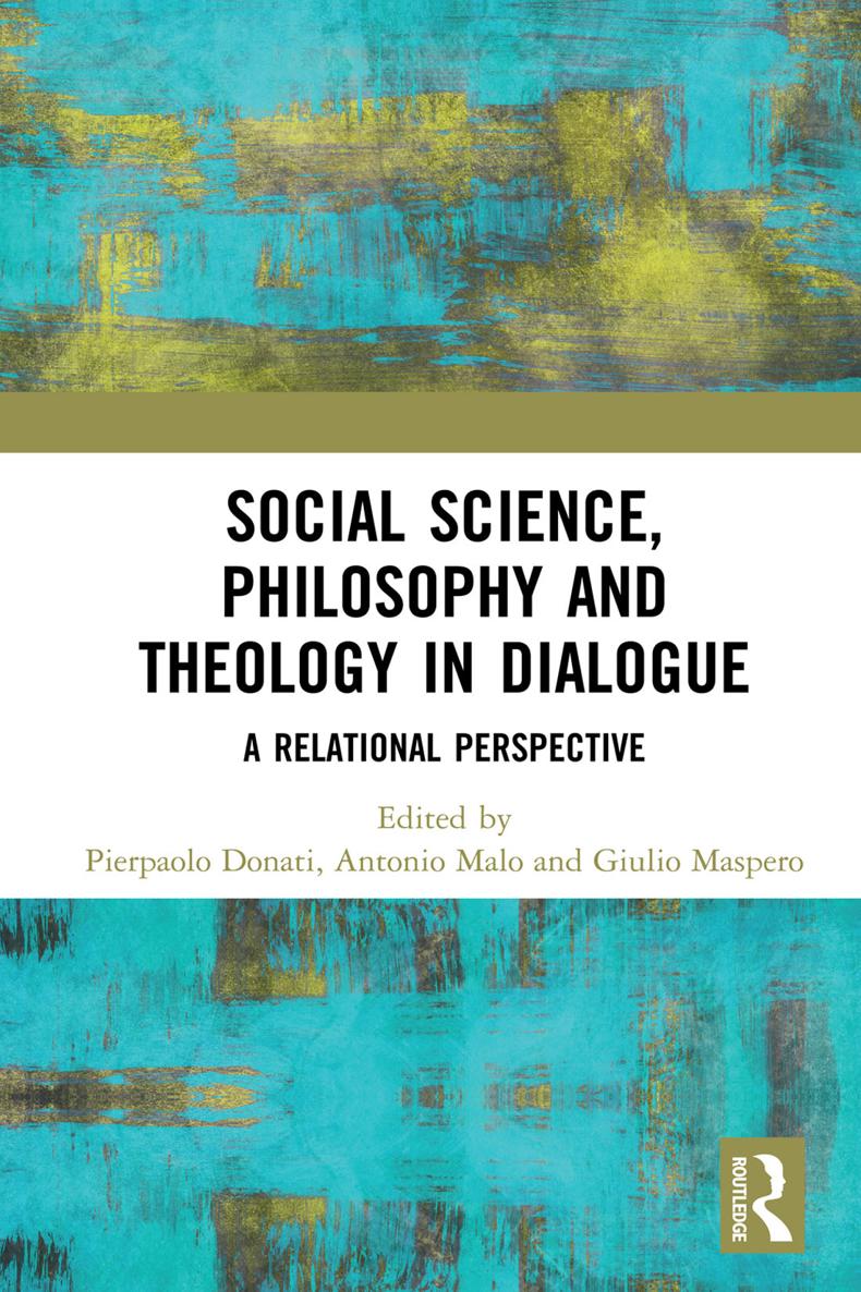 Social Science Philosophy and Theology in Dialogue This volume explores the - photo 1