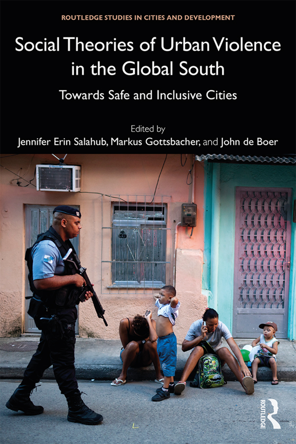 Social Theories of Urban Violence in the Global South While cities often act as - photo 1