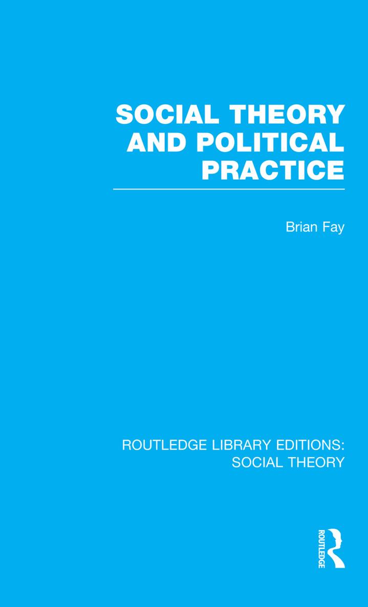 Social Theory and Political Practice RLE Social Theory - image 1