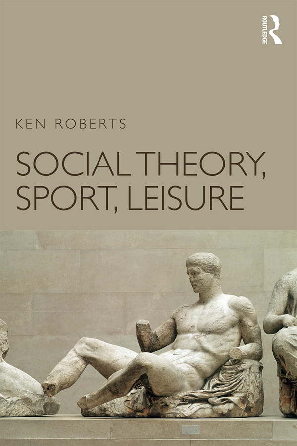 Social Theory Sport Leisure Social Theory Sport Leisure offers a clear - photo 1