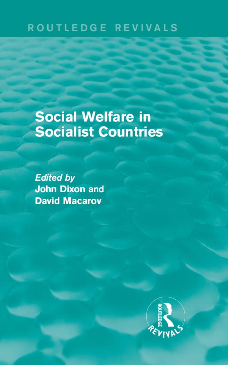 Routledge Revivals Social Welfare in Socialist Countries First published in - photo 1