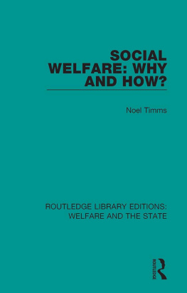 Noel W Timms - Social Welfare: Why and How?