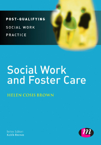 Social Work and Foster Care Social Work and Foster Care Helen Cosis Brown - photo 1