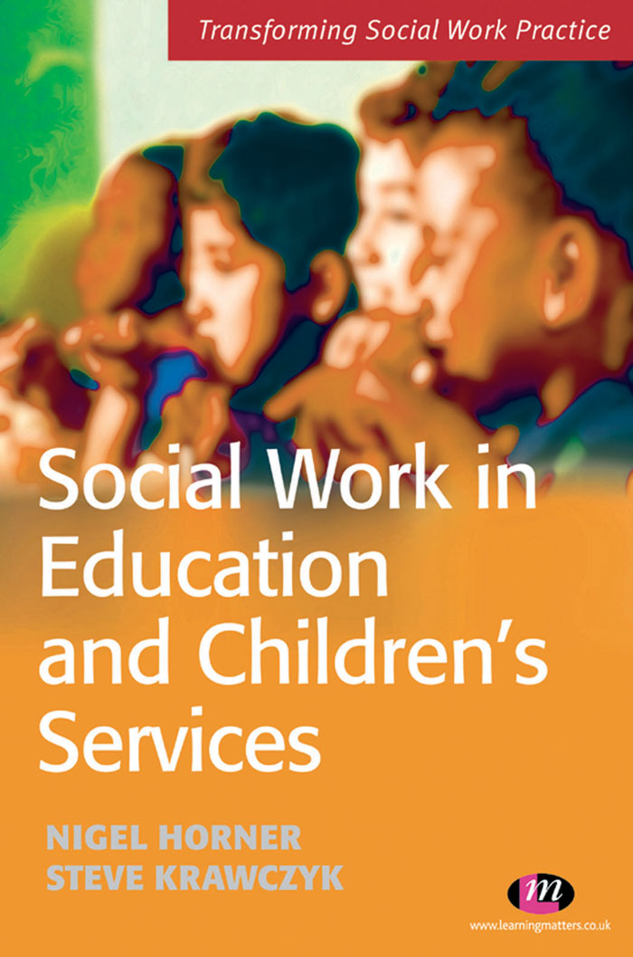 Social Work in Education and Childrens Services Transforming Social Work - photo 1