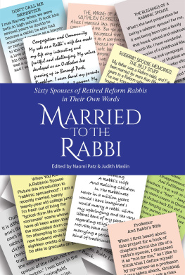 Naomi Patz - Married to the Rabbi: Sixty Spouses of Retired Reform Rabbis in Their Own Words