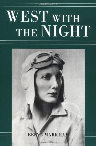 West With The Night Beryl Markham For MY FATHER I wish to express my - photo 1