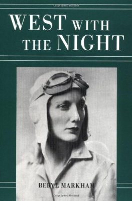 Beryl Markham - West with the night