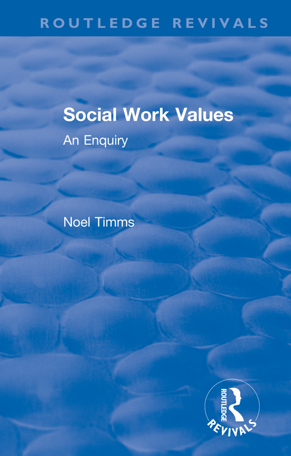 Routledge Revivals Social Work Values Originally published in 1983 Social Work - photo 1