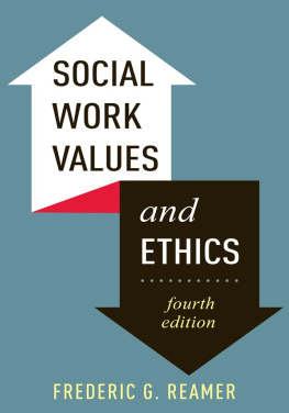 Frederic Reamer - Social Work Values and Ethics