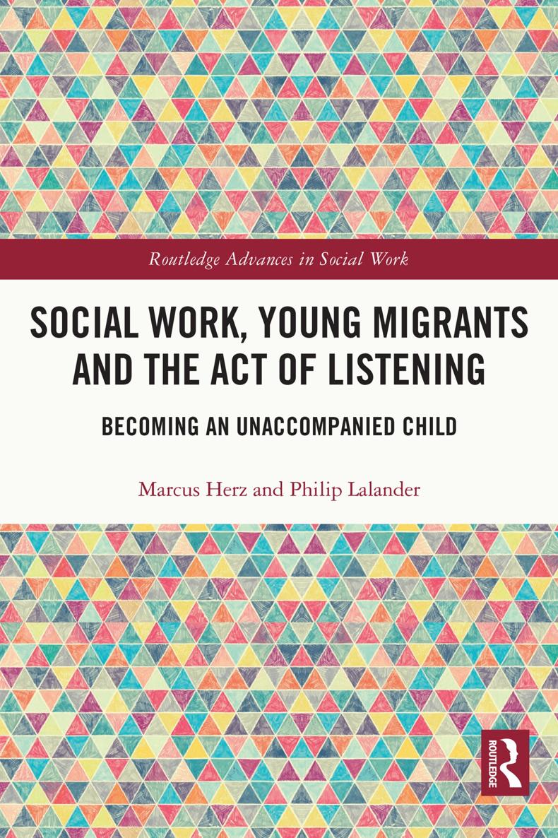 Social Work Young Migrants and the Act of Listening This book is about 20 - photo 1