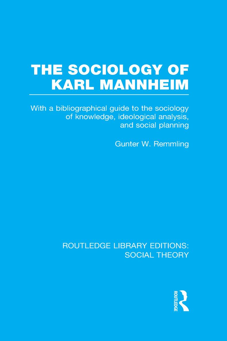 ROUTLEDGE LIBRARY EDITIONS SOCIAL THEORY Volume 76 THE SOCIOLOGY OF KARL - photo 1