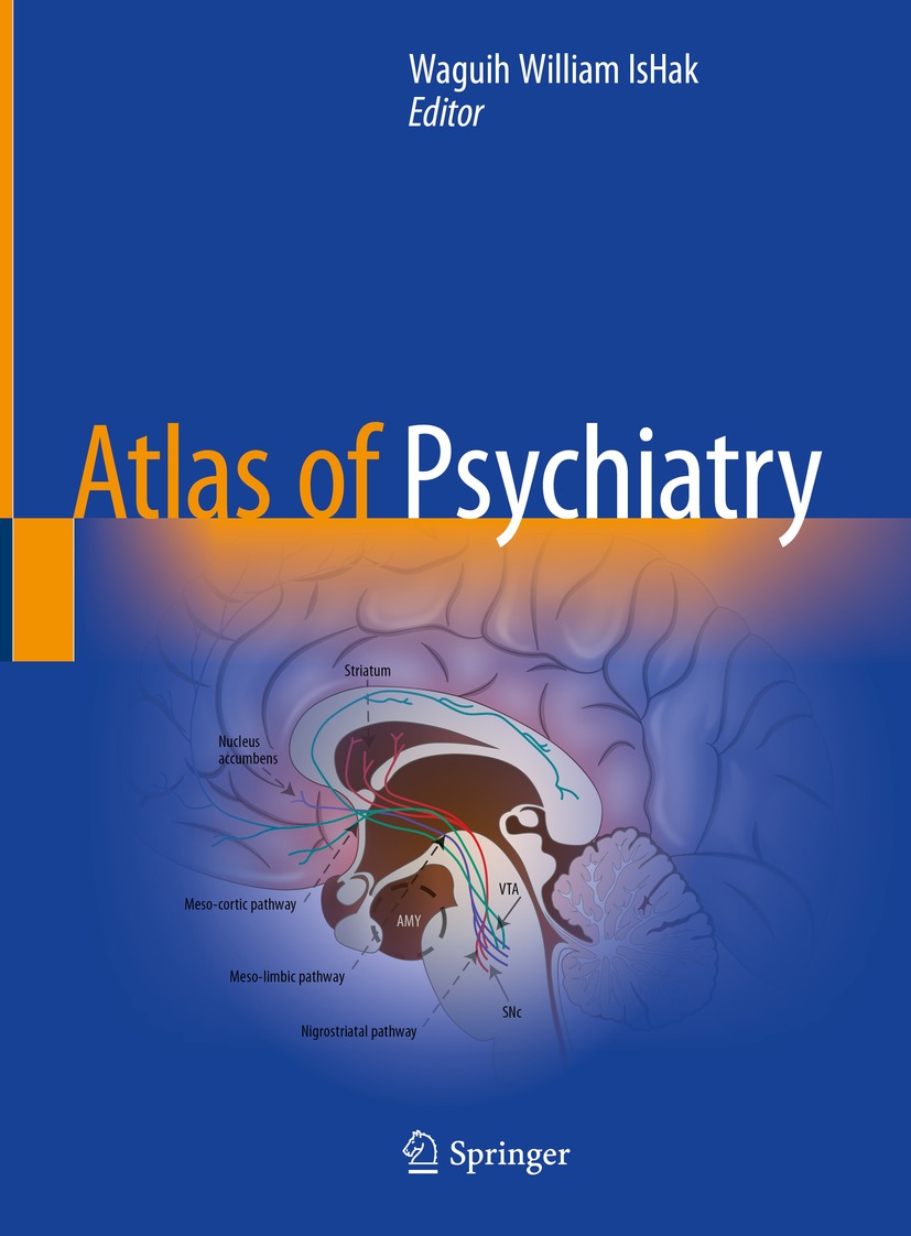 Book cover of Atlas of Psychiatry Editor Waguih William IsHak Atlas of - photo 1