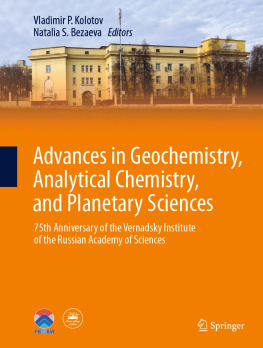 Vladimir P. Kolotov - Advances in Geochemistry, Analytical Chemistry, and Planetary Sciences: 75th Anniversary of the Vernadsky Institute of the Russian Academy of Sciences