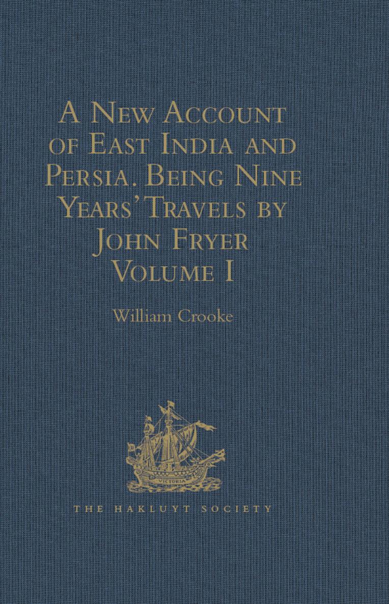 A New Account of East India and Persia Being Nine Years Travels 16721681 by - photo 1