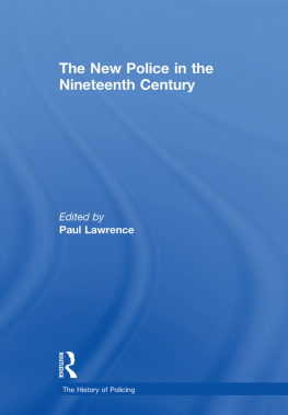 Paul Lawrence - The New Police in the Nineteenth Century