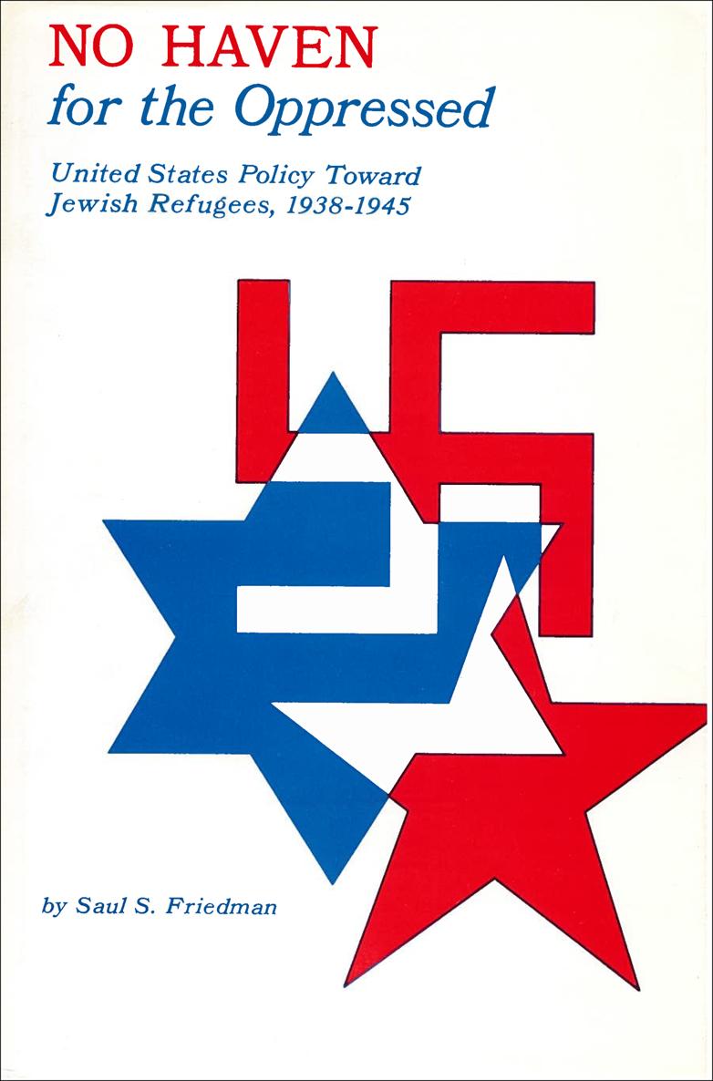 NO HAVEN for the Oppressed United States Policy Toward Jewish Refugees - photo 1