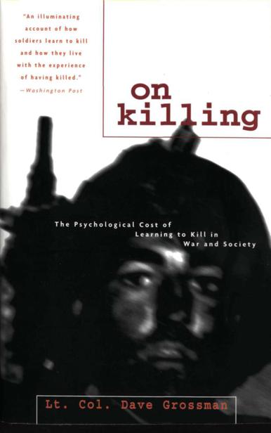 On killing the psychological cost of learning to kill in war and society - image 1