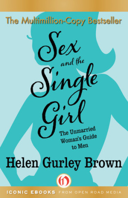Helen Gurley Brown Sex and the single girl