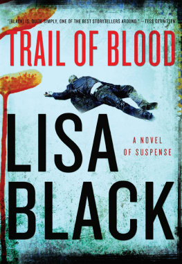 Lisa Black - Trail of Blood: A Novel of Suspense (Theresa MacLean, Book 3)