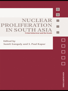 Sumit Ganguly - Nuclear Proliferation in South Asia