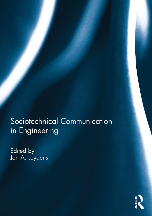 Sociotechnical Communication in Engineering This collection explores why - photo 1