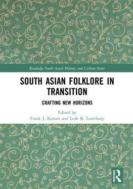 Frank J. Korom - South Asian Folklore in Transition