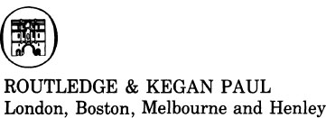 First published in 1985 by Routledge Kegan Paul plc 14 Leicester Square - photo 2