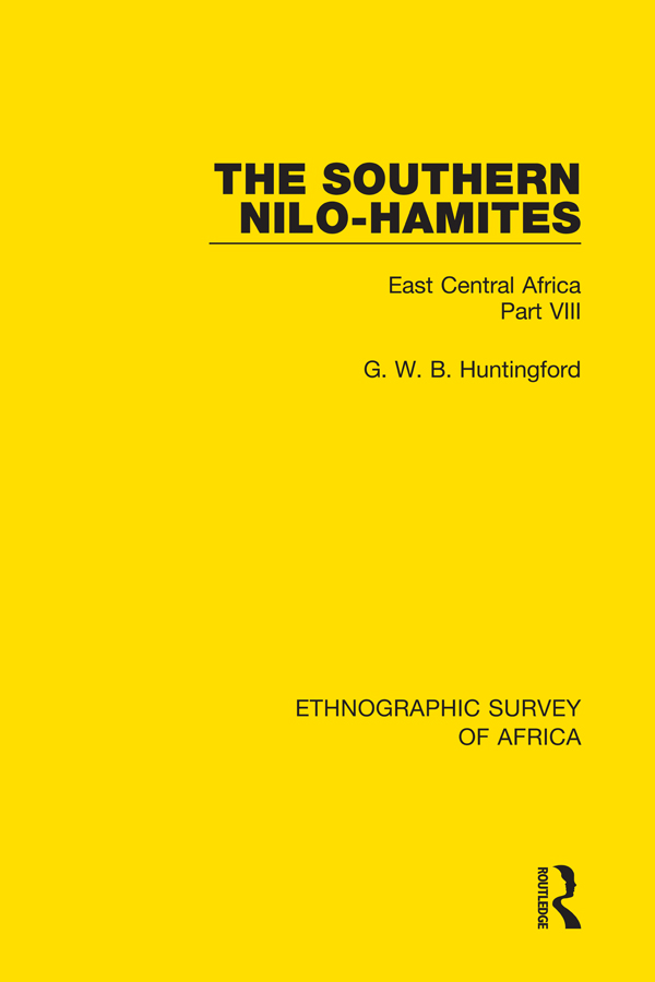 ETHNOGRAPHIC SURVEY OF AFRICA Volume 8 The Southern Nilo-Hamites First - photo 1