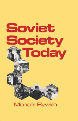 Michael Rywkin - Soviet Society Today